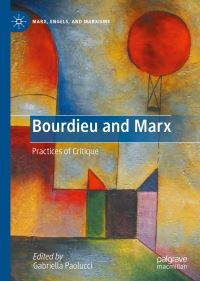 Book Cover for Bourdieu and Marx by Gabriella Paolucci