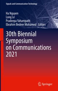Book Cover for 30th Biennial Symposium on Communications 2021 by Biennial Symposium on Communications, University of Saskatchewan
