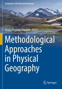 Book Cover for Methodological Approaches in Physical Geography by Firuza Begham Mustafa