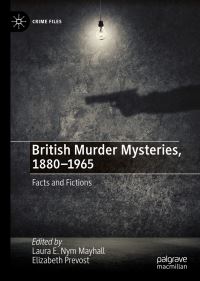Book Cover for British Murder Mysteries, 1880-1965 by Laura E Nym Mayhall, Elizabeth E Prevost