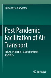 Book Cover for Post Pandemic Facilitation of Air Transport by R I R Abeyratne