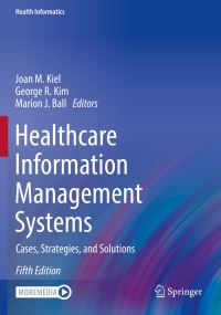 Book Cover for Healthcare Information Management Systems by Joan M Kiel, George R Kim, Marion J Ball