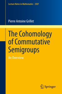 Book Cover for The Cohomology of Commutative Semigroups by Pierre A Grillet