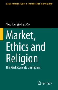 Book Cover for Market, Ethics and Religion by Niels Kærgård