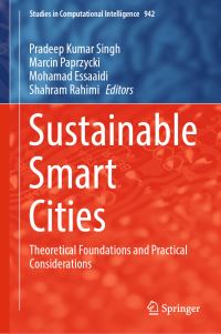 Book Cover for Sustainable Smart Cities by Pradeep Kumar Singh, Marcin Paprzycki, Mohamed Essaaidi, Shahram Rahimi
