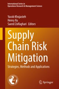 Book Cover for Supply Chain Risk Mitigation by Yacob Khojasteh, Henry Xu, Saeed Zolfaghari
