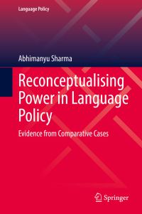 Book Cover for Reconceptualising Power in Language Policy by Abhimanyu Sharma