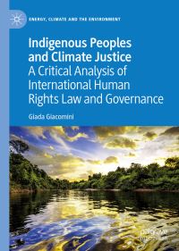Book Cover for Indigenous Peoples and Climate Justice by Giada Giacomini
