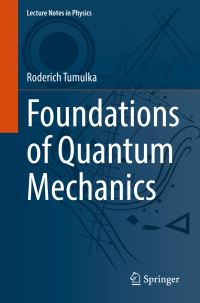 Book Cover for Foundations of Quantum Mechanics by Roderich Tumulka