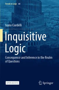 Book Cover for Inquisitive Logic by Ivano Ciardelli