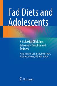 Book Cover for Fad Diets and Adolescents by Maya Michelle Kumar, Alicia Dixon Docter