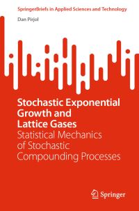 Book Cover for Stochastic Exponential Growth and Lattice Gases by Dan Pirjol