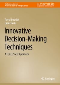 Book Cover for Innovative Decision-Making Techniques by Terry Bresnick, Omar Periu