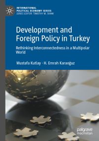 Book Cover for Development and Foreign Policy in Turkey by Mustafa Kutlay, H Emrah Karaoguz
