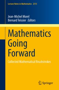 Book Cover for Mathematics Going Forward by JeanMichel Morel, Bernard Teissier