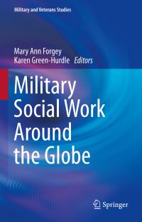 Book Cover for Military Social Work Around the Globe by Mary Ann Forgey, Karen Green-Hurdle