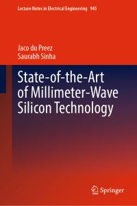 Book Cover for State-of-the-Art of Millimeter-Wave Silicon Technology by Jaco Du Preez, S Sinha