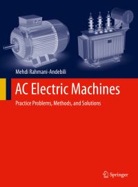 Book Cover for AC Electric Machines by Mehdi RahmaniAndebili
