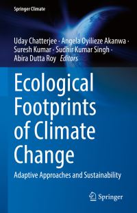 Book Cover for Ecological Footprints of Climate Change by Uday Chatterjee, Angela Akanwa, Suresh Kumar, Sudhir Kumar Singh, Abira Dutta Roy