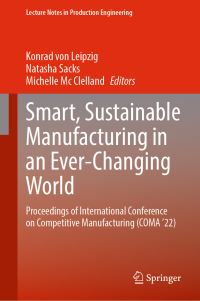 Book Cover for Smart, Sustainable Manufacturing in an Ever-Changing World by Konrad von Leipzig, Natasha Sacks, Michelle Mc Clelland