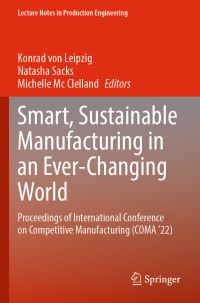Book Cover for Smart, Sustainable Manufacturing in an Ever-Changing World by International Conference On Competitive Manufacturing
