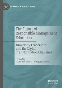 Book Cover for The Future of Responsible Management Education by Christian Hauser, Wolfgang Amann