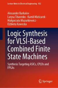 Book Cover for Logic Synthesis for VLSI-Based Combined Finite State Machines by Alexander Barkalov, Larysa Titarenko, Kamil Mielcarek, Malgorzata Mazurkiewicz, Elzbieta Kawecka