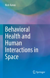 Book Cover for Behavioral Health and Human Interactions in Space by Nick Kanas