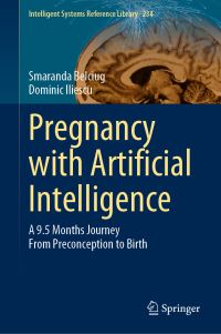 Book Cover for Pregnancy With Artificial Intelligence by Smaranda Belciug, Dominic Iliescu
