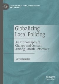 Book Cover for Globalizing Local Policing by David Sausdal