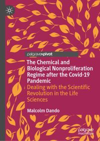 Book Cover for The Chemical and Biological Nonproliferation Regime After the COVID-19 Pandemic by Malcolm Dando