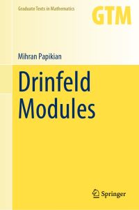 Book Cover for Drinfeld Modules by Mihran Papikian