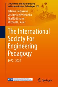 Book Cover for The International Society for Engineering Pedagogy by Tatiana Polyakova, Viacheslav Prikhodko, Tiia Rüütmann, Michael E Auer