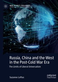 Book Cover for Russia, China and the West in the Post-Cold War Era by Suzanne Loftus