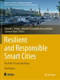 Book Cover for Resilient and Responsible Smart Cities by Eduardo L Krüger, Hirushie Pramuditha Karunathilake, Tanweer Alam