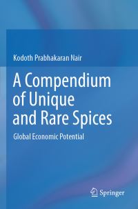 Book Cover for A Compendium of Unique and Rare Spices by Kodoth Prabhakaran Nair