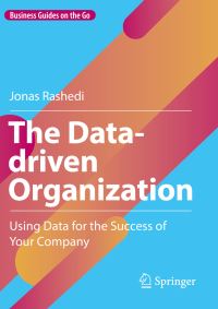 Book Cover for The Data-Driven Organization by Jonas Rashedi