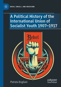 Book Cover for A Political History of the International Union of Socialist Youth 1907-1917 by Patrizia Dogliani