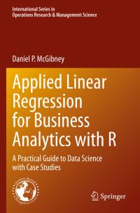 Book Cover for Applied Linear Regression for Business Analytics With R by Daniel P McGibney