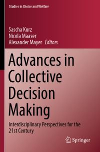 Book Cover for Advances in Collective Decision Making by Sascha Kurz, Nicola F Maaser, Alexander Mayer