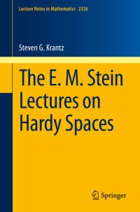 Book Cover for The E. M. Stein Lectures on Hardy Spaces by Steven G Krantz