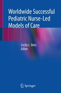 Book Cover for Worldwide Successful Pediatric Nurse-Led Models of Care by Cecily Lynn Betz