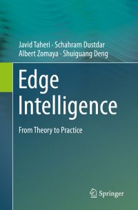 Book Cover for Edge Intelligence by Javid Taheri, Schahram Dustdar, Albert Y Zomaya, Shuiguang Deng