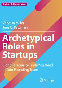 Book Cover for Archetypical Roles in Startups by Vanessa L Miller, Jens U Pätzmann