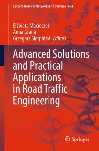Book Cover for Advanced Solutions and Practical Applications in Road Traffic Engineering by Scientific and Technical Conference Transport Systems Theory and Practice
