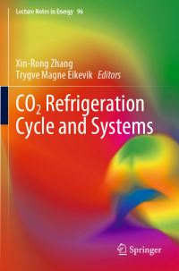 Book Cover for CO2 Refrigeration Cycle and Systems by XinRong Zhang, Trygve Magne Eikevik