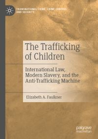 Book Cover for The Trafficking of Children by Elizabeth A Faulkner