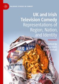 Book Cover for UK and Irish Television Comedy by Mary Irwin, Jill Marshall
