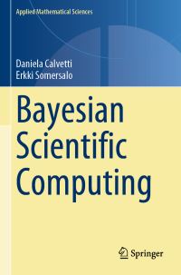 Book Cover for Bayesian Scientific Computing by Daniela Calvetti, Erkki Somersalo