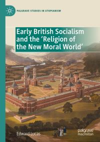 Book Cover for Early British Socialism and the 'Religion of the New Moral World' by Edward Lucas